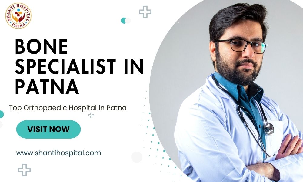 Bone Specialist in Patna