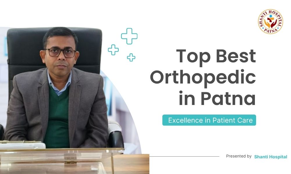 Top Best Orthopedic in Patna